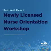 CE | Newly Licensed Nurse Orientation Workshop
